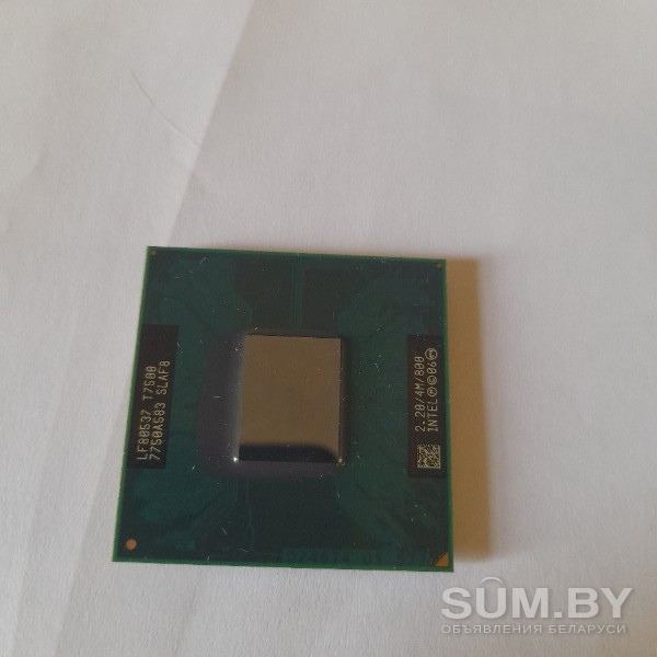 Рабочий процессор Intel Cor 2 Duo T7500v (не высылаю) объявление Продам уменьшенное изображение 